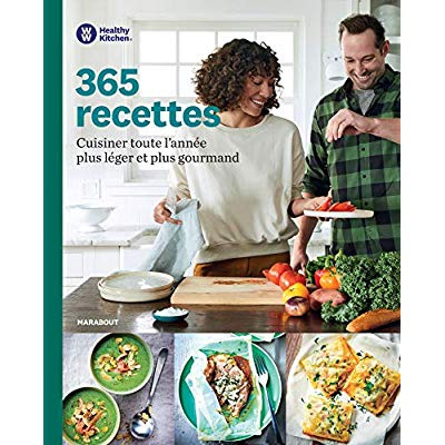 365 recettes. Cuisiner toute l'année plus léger et plus gourmand