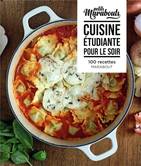 Cuisine étudiante pour le soir. 100 recettes