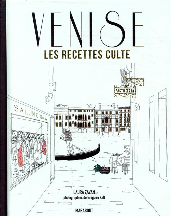 Venise. Les recettes culte