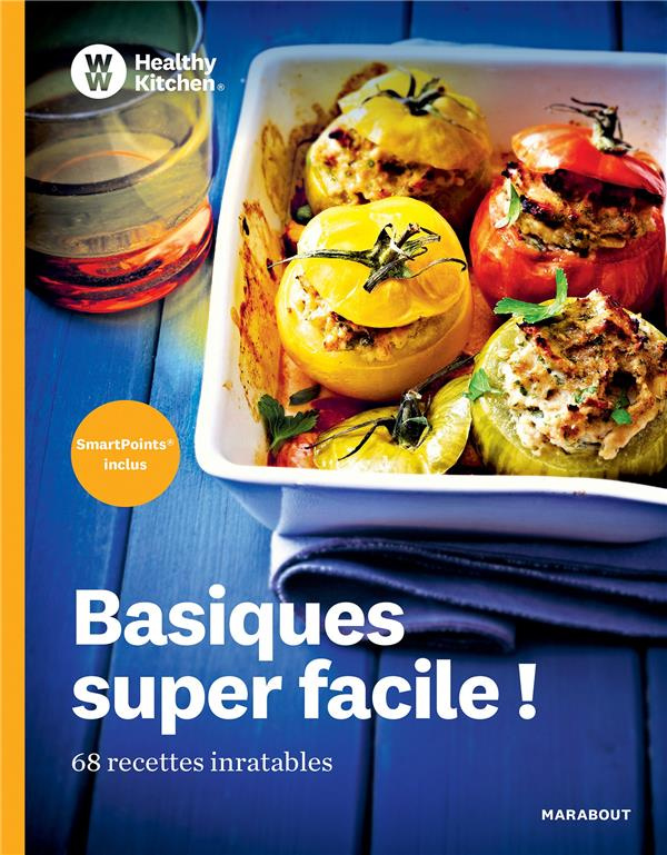 Basiques super faciles ! 68 recettes inratables