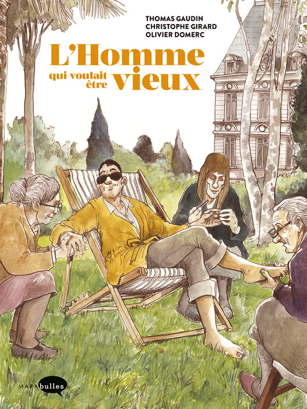 L'Homme qui voulait être vieux