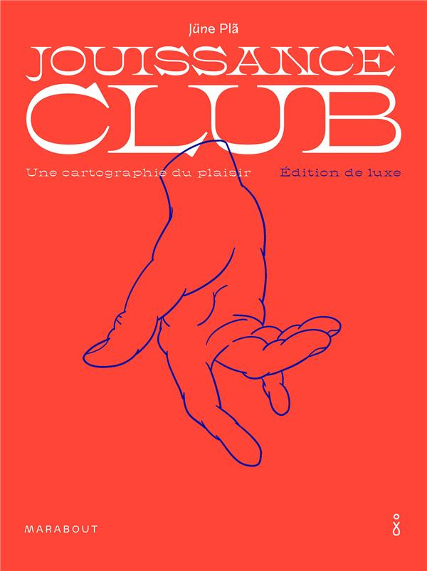Jouissance club. Une cartographie du plaisir, Edition de luxe