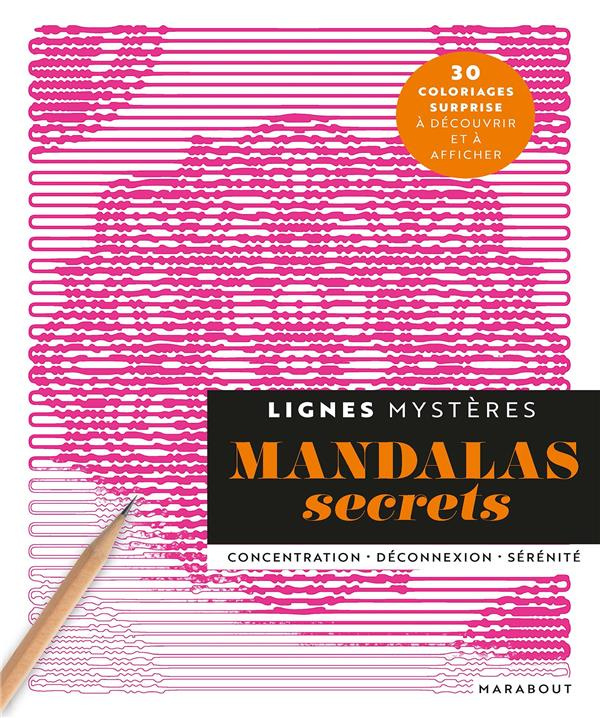 Mandalas secrets. 28 coloriages surprise à découvrir et à afficher