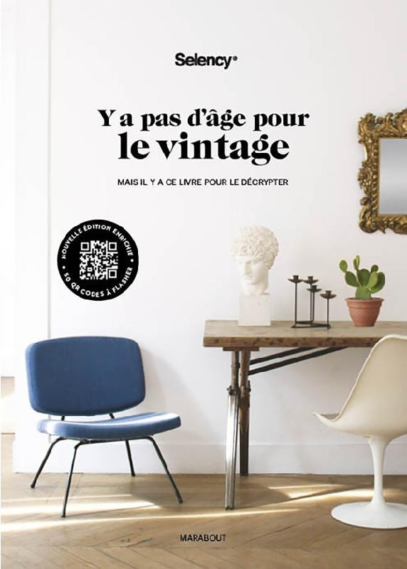Y a pas d'âge pour le vintage. Mais il y a ce livre pour le décrypter, Edition revue et augmentée