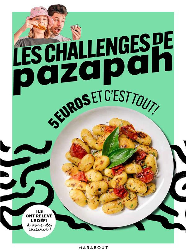 Les challenges de Pazapah. 5 euros et c'est tout