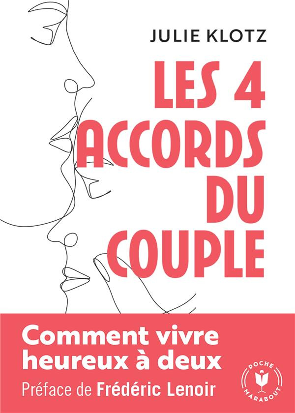 Les 4 accords du couple. Comment vivre heureux à deux