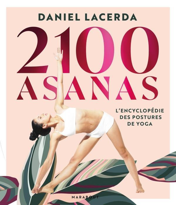 2100 Asanas. L'encyclopédie des postures de yoga, Edition de luxe