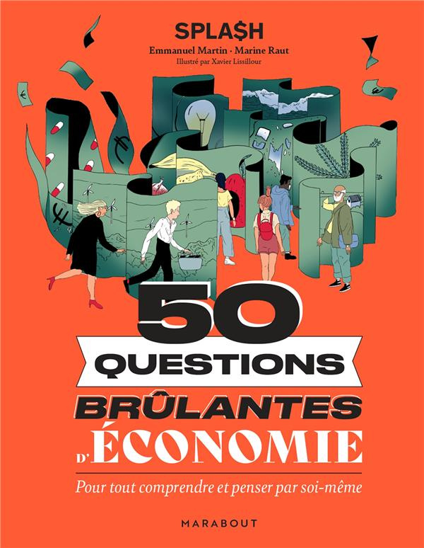 50 questions brûlantes d'économie. Pour tout comprendre et penser par soi-même