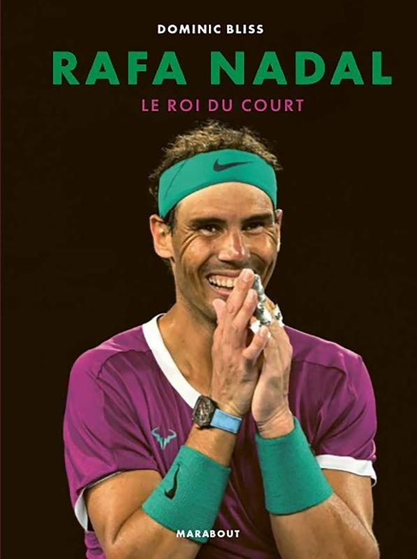 Rafa Nadal. Le roi du court