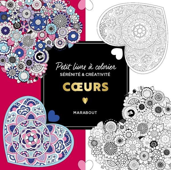 Coeurs. Petit livre à colorier sérénité et créativité