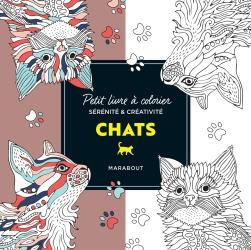 Chats. Petit livre à colorier sérénité et créativité