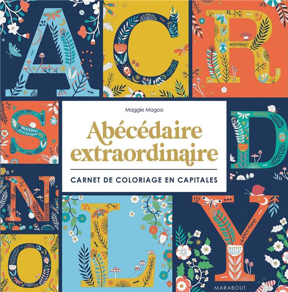 Abécédaire extraordinaire. Livre de coloriage capital