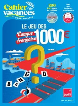 Cahier de vacances pour adultes Le jeu des 1000? €. Langue française