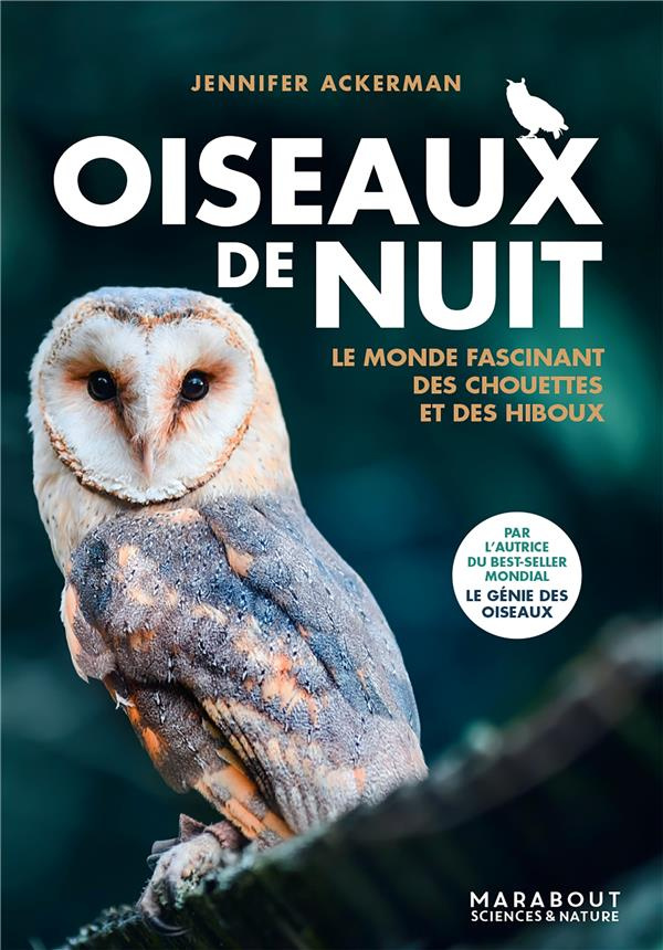 Oiseaux de nuit. Le monde fascinant des chouettes et des hiboux