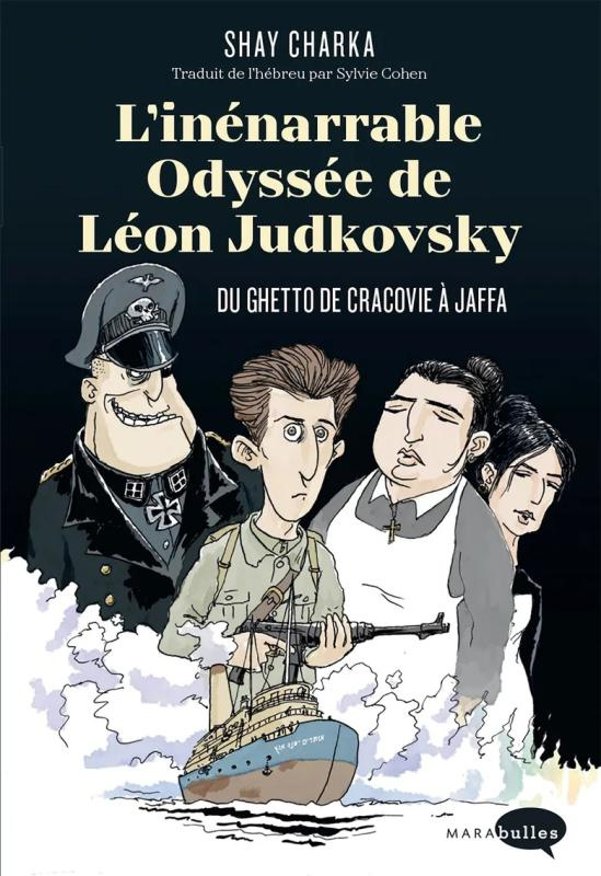 L'inénarrable odyssée de Léon Judkovsky : Du ghetto de Cracovie à Jaffa