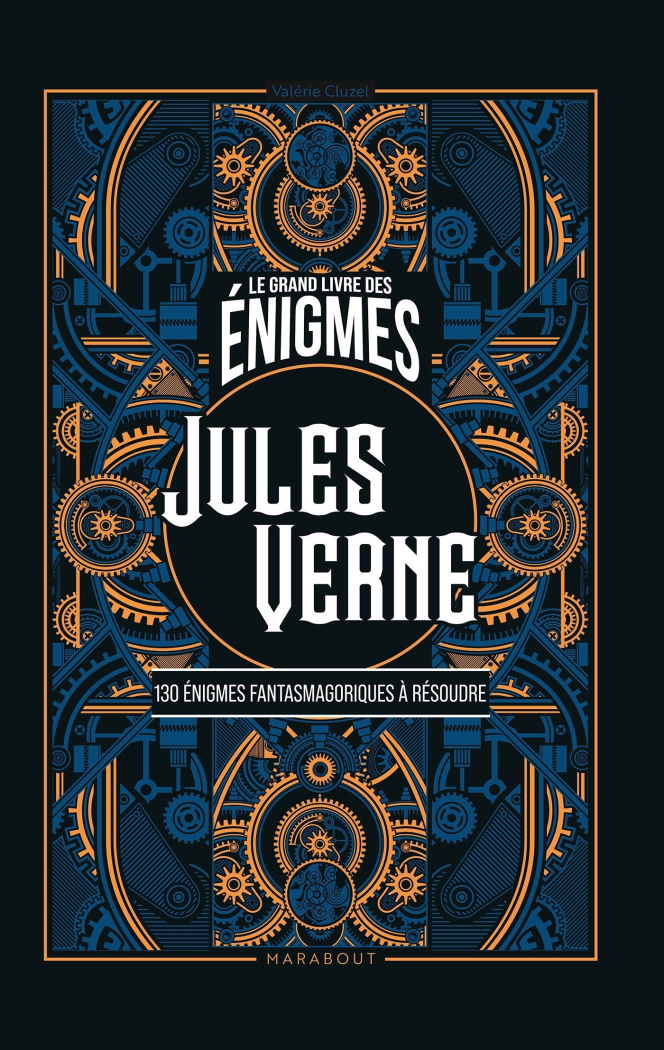 Le grand livre des énigmes Jules Verne. 130 énigmes fantasmagoriques à résoudre