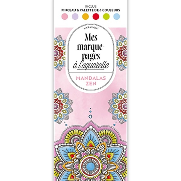 Mandalas zen. Inclus : pinceau & palette de 6 couleurs