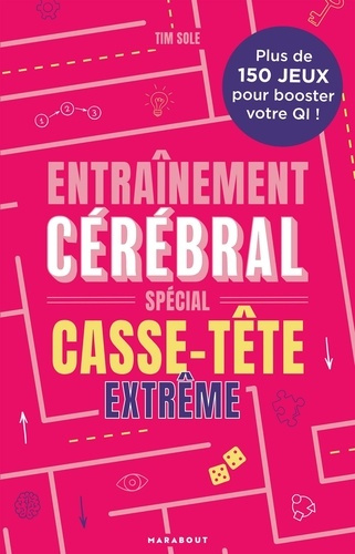 Entraînement cérébral. Spécial casse tête extrême