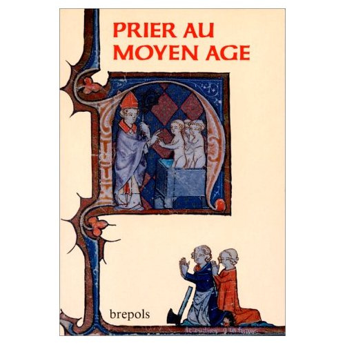 PRIER AU MOYEN AGE. Pratiques et expériences (Ve-VIe siècles)