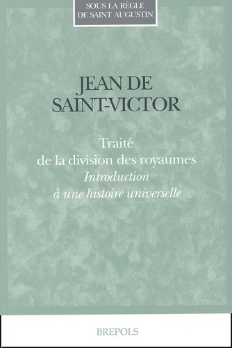 Traité de la division des royaumes. Introduction à une histoire universelle