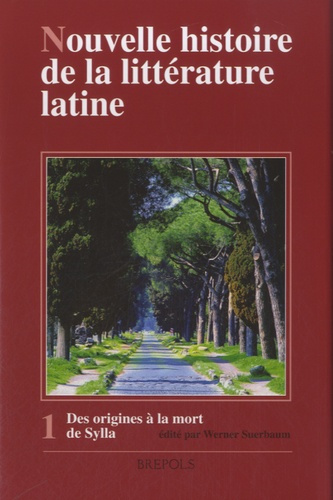 NOUVELLE HISTOIRE DE LA LITTERATURE LATINE T1