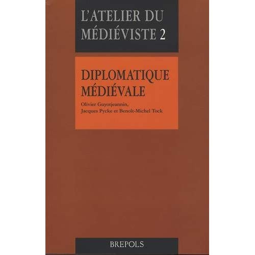 DIPLOMATIQUE MEDIEVALE