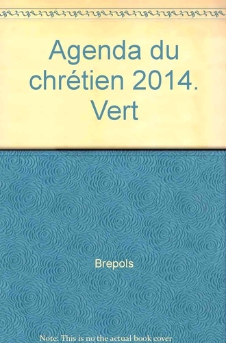 Agenda du chrétien 2014 vert