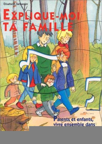 EXPLIQUE MOI TA FAMILLE