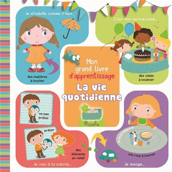 La vie quotidienne. Grand livre d'apprentissage