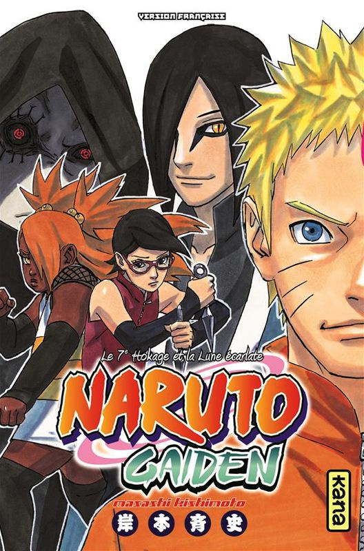 Naruto gaiden. Le 7e hokage et la lune écarlate