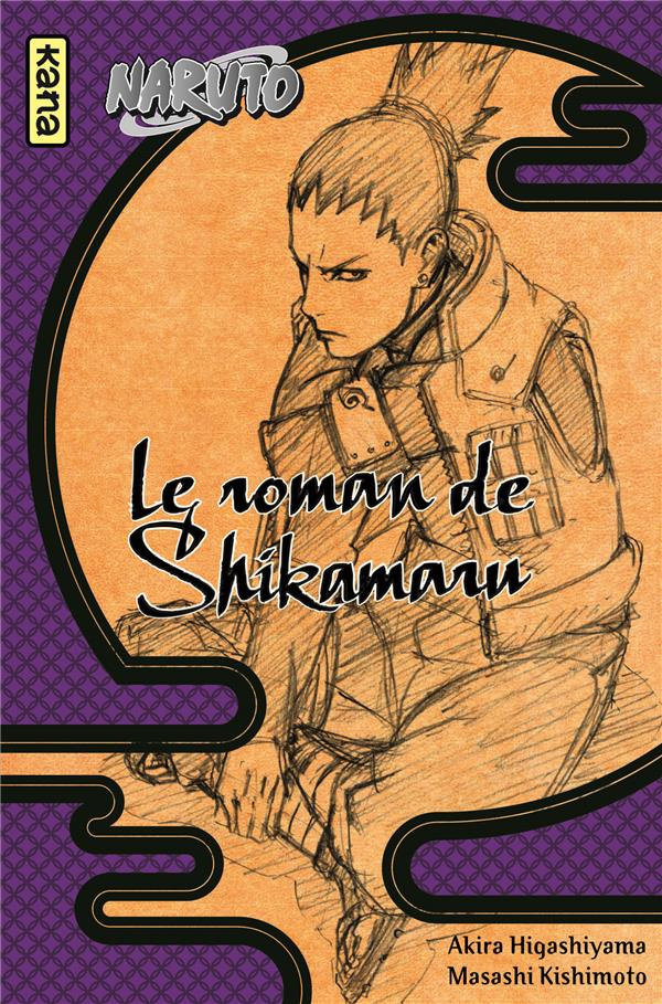 Naruto - Roman Tome 4 : Le roman de Shikamaru