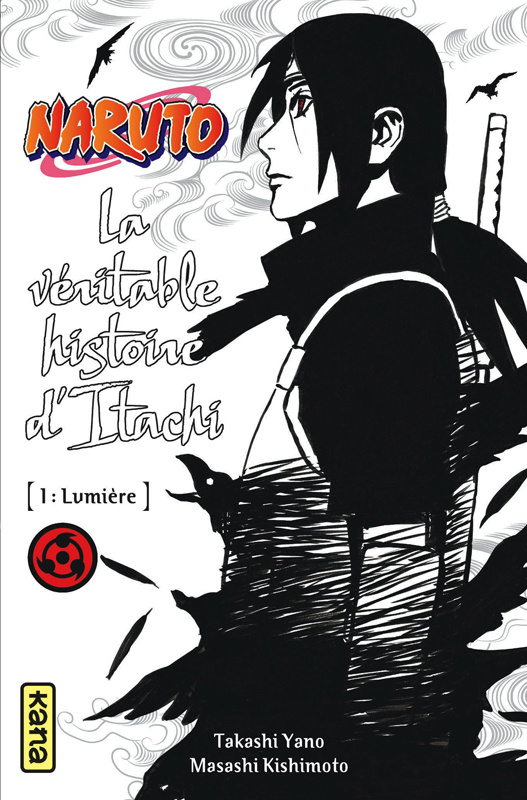 Naruto - Roman Tome 5 : La véritable histoire d'Itachi Partie 1 : Lumière