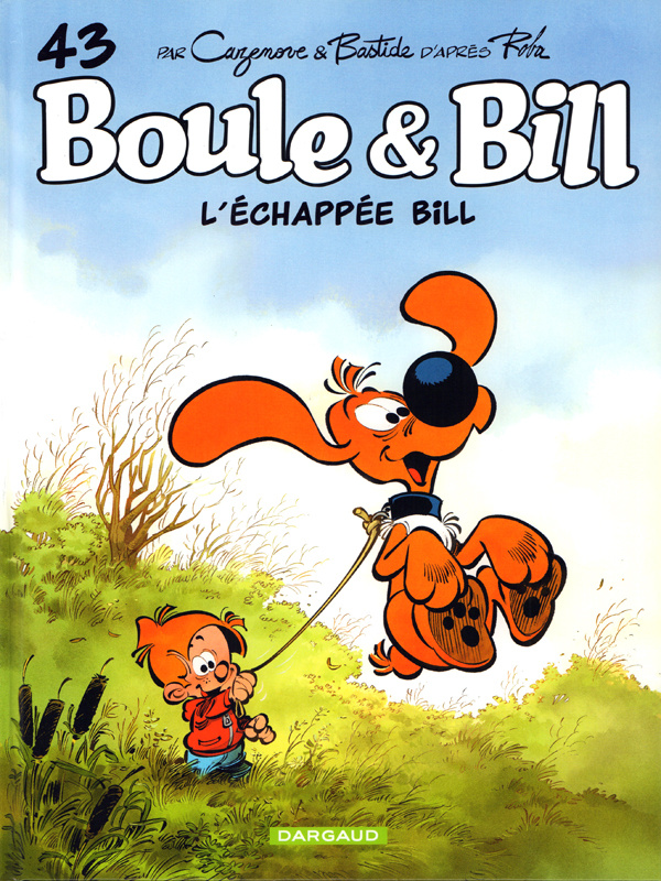 Boule & Bill Tome 43 : L'échappée Bill