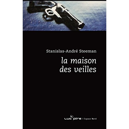 LA MAISON DES VEILLES ancienne édition