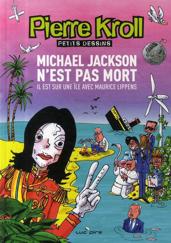 Mickael Jackson n'est pas mort. Il est sur une île avec Maurice Lippens