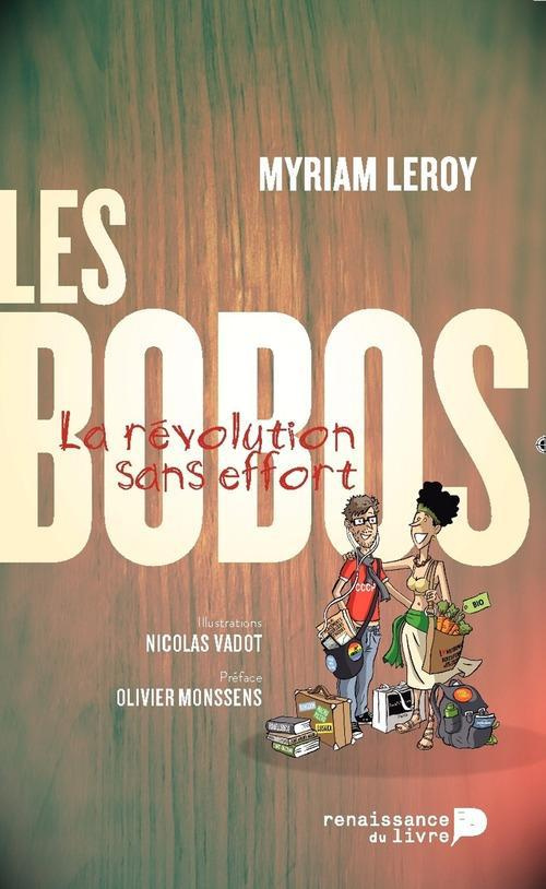 Les bobos. La révolution sans effort