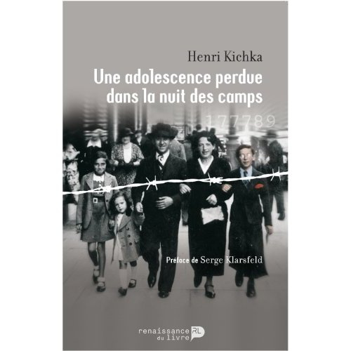 Une adolescence perdue dans la nuit des camps. 5e édition revue et corrigée