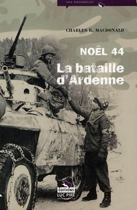 Noël 44. La bataille d'Ardenne