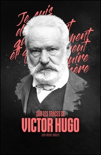 Sur les trace de Victor Hugo