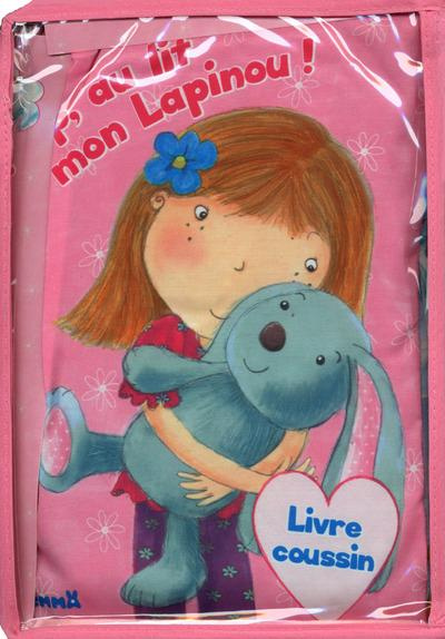 Hop, au lit mon lapinou ! Livre coussin