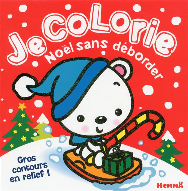 Je colorie Noël sans déborder