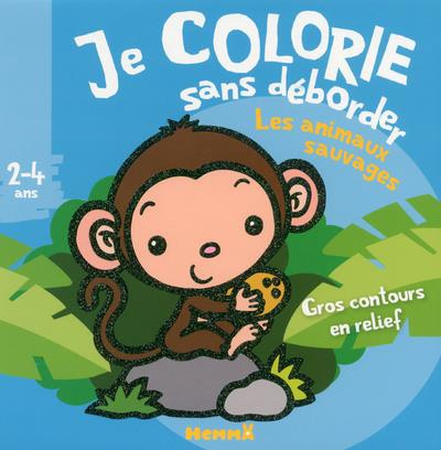 Je colorie sans déborder Les animaux sauvages
