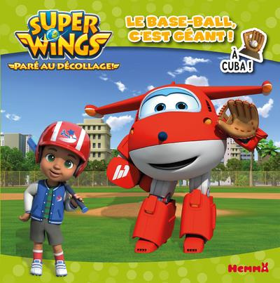 Super Wings à Cuba. Le base-ball, c'est géant !