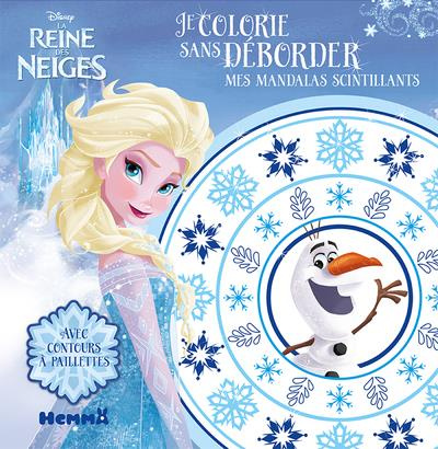 Je colorie sans déborder. Mes mandalas scintillants La Reine des Neiges