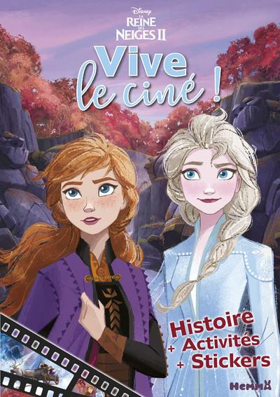 La reine des neiges 2. Vive le ciné ! Histoire Activités Stickers