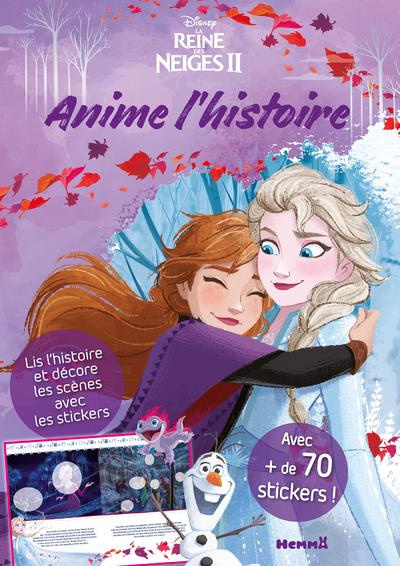La Reine des Neiges II. Avec de 70 stickers !
