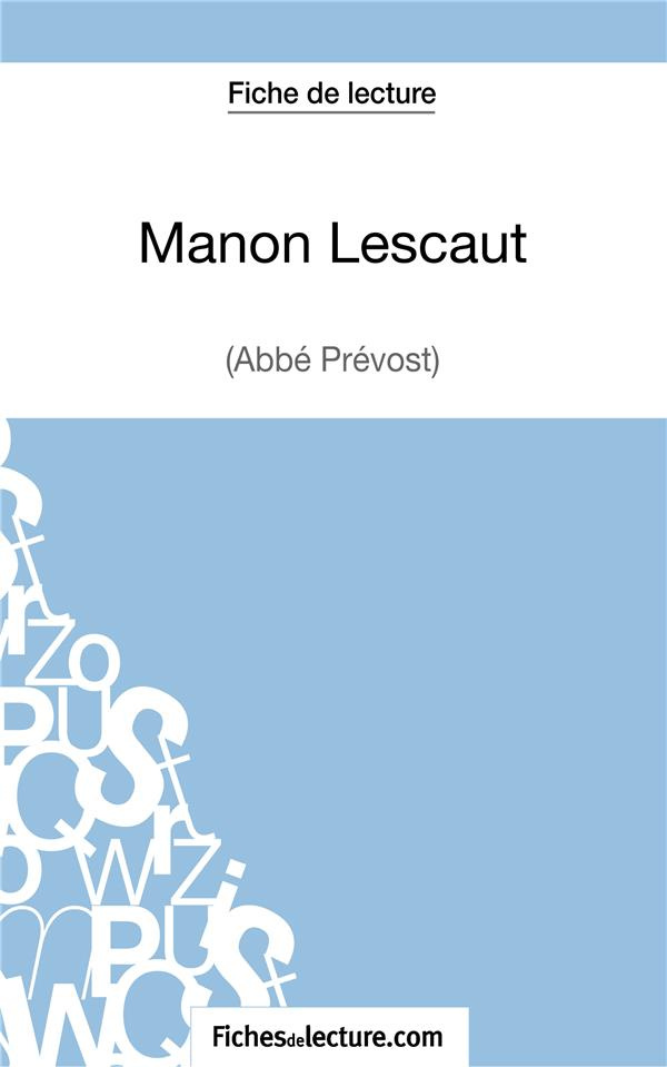 Manon Lescaut. Analyse complète de l'oeuvre