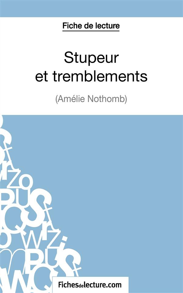 Stupeur et tremblements. Analyse complète de l'oeuvre