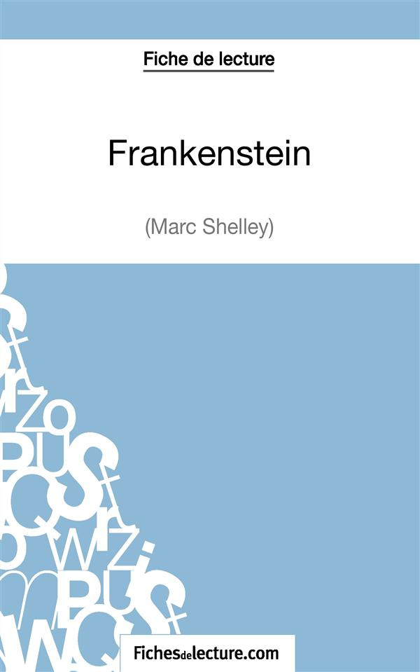Frankenstein. Analyse complète de l'oeuvre