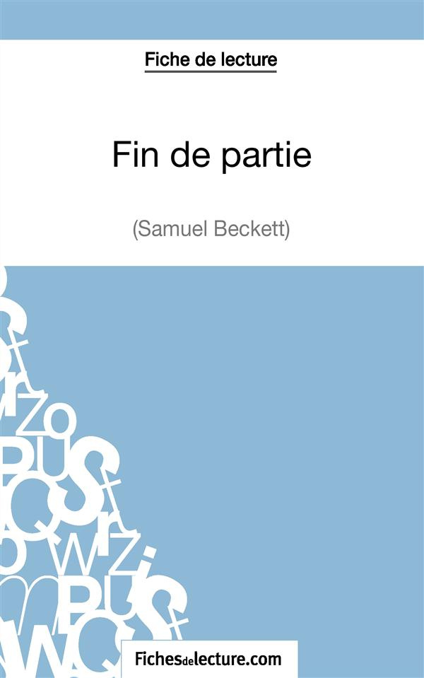 Fiche de lecture : Fin de partie. Analyse complète de l'oeuvre